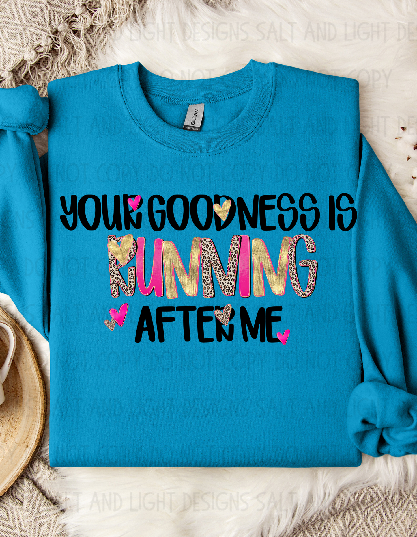 Digital: Your goodness is running after me