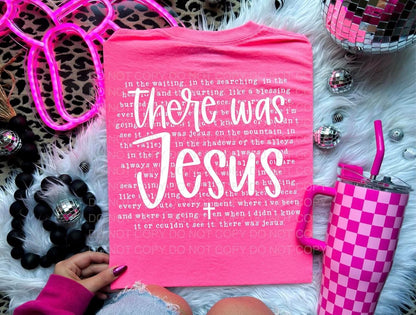 There was Jesus