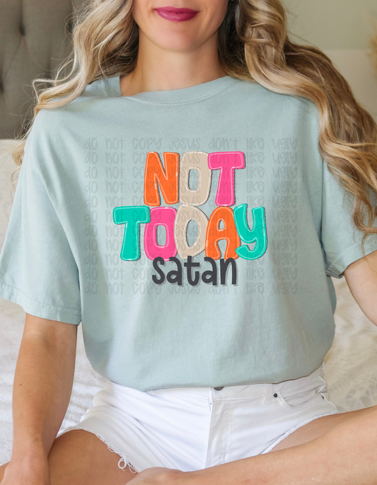 Not today Satan