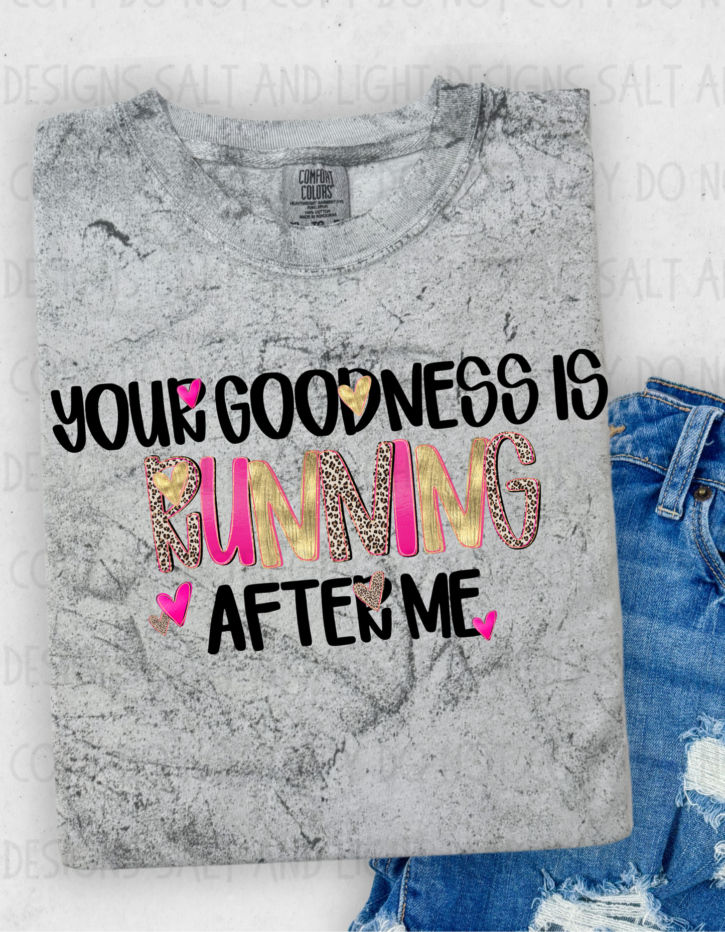 Digital: Your goodness is running after me