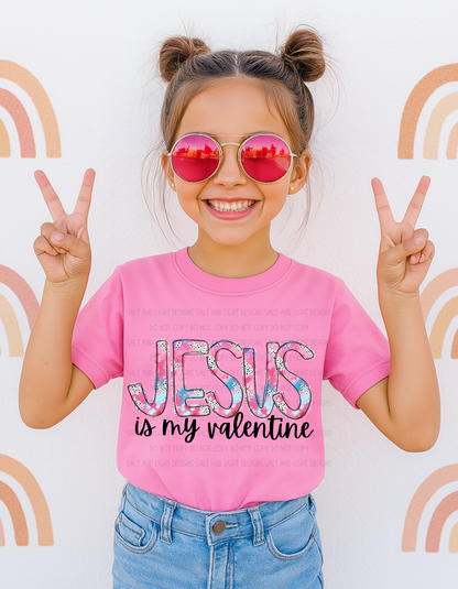 Jesus is my Valentine