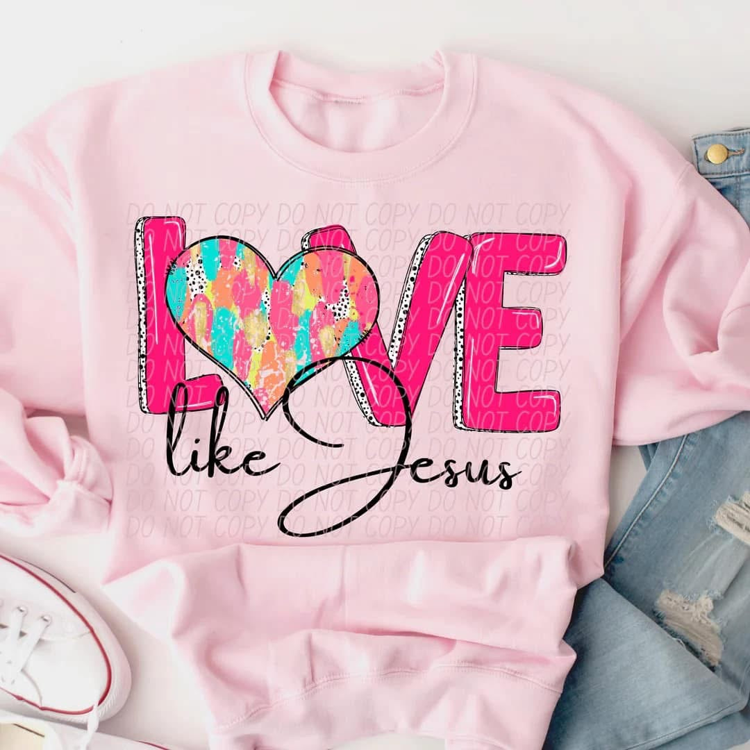 Love like Jesus!
