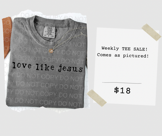 Weekly Tee Sale