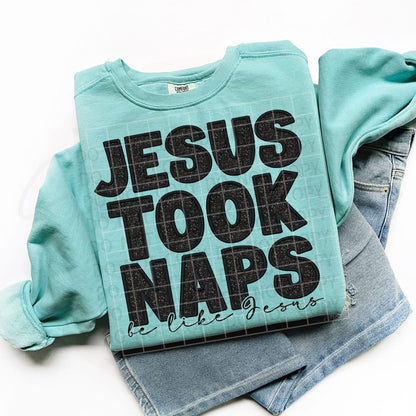 Jesus Took Naps